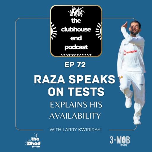 Raza talks about his Test availability for Zimbabwe (The Clubhouse End Podcast)