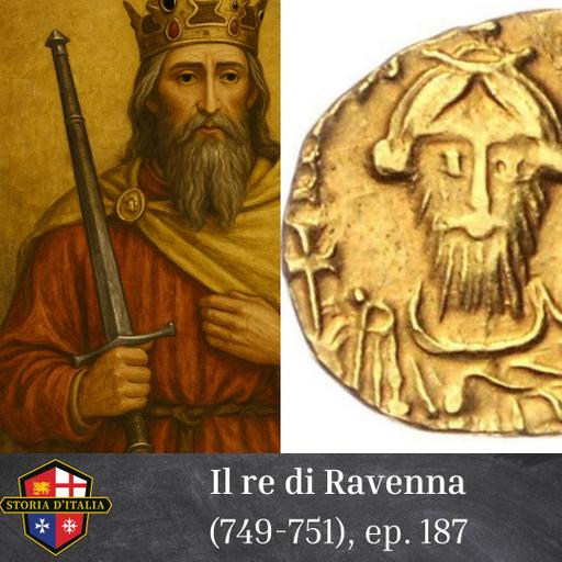 Il re di Ravenna (749-751), ep. 187