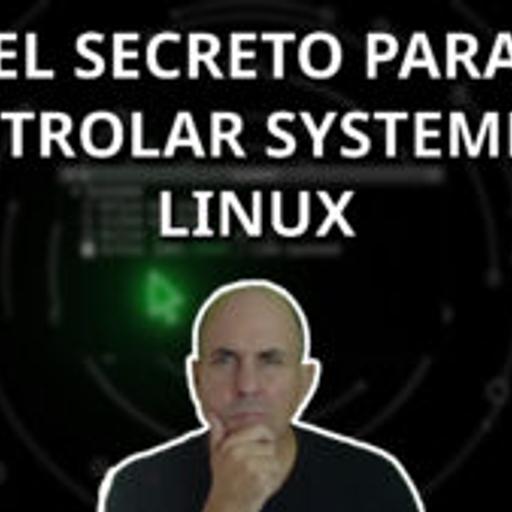 714 - EL SECRETO para DOMINAR Systemd en Linux