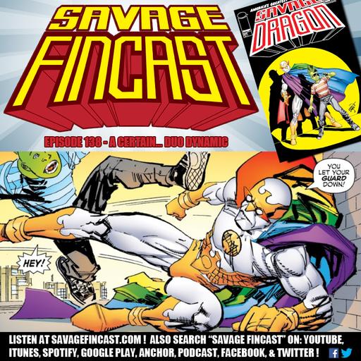 Savage FINcast – Episode 138: A Certain… Duo Dynamic