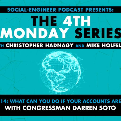 Ep. 314 - The 4th Monday Series - What Can You Do If Your Accounts Are Hacked? with Congressman Darren Soto