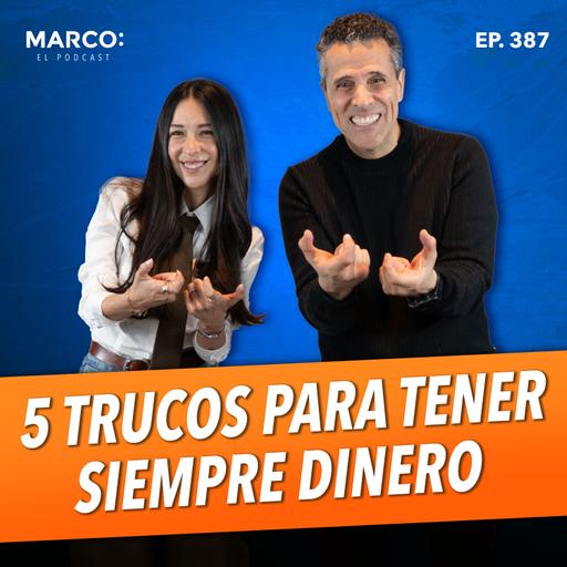 387.- 5 TRUCOS que usa la gente que SIEMPRE tiene DINERO - Lil Olivares