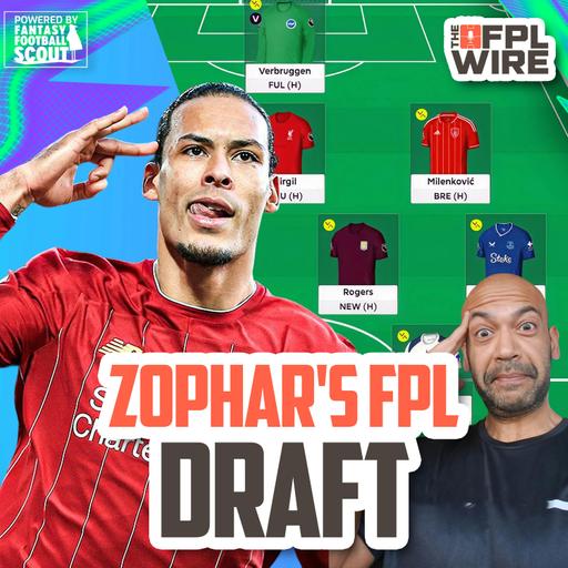Zophar's Team Selection | The FPL Wire | Fantasy Premier League Tips 2023/24