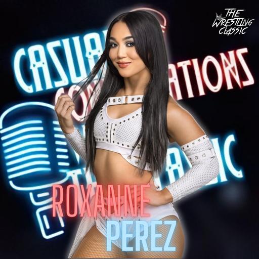 159. Roxanne Perez - Casual Conversations