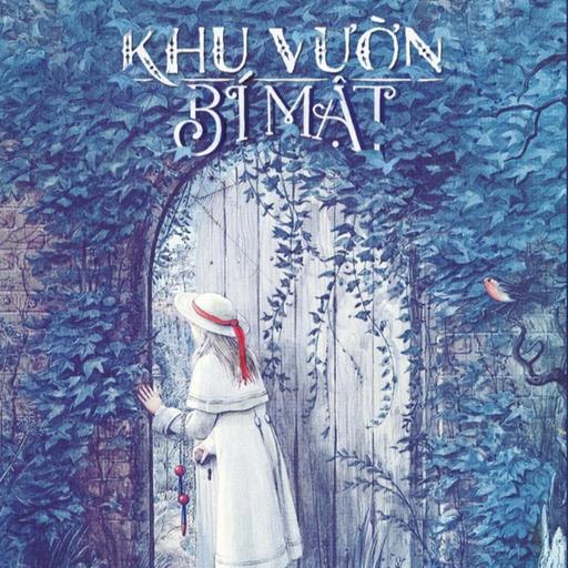Khu vườn bí mật - chương: 9, 10, 11, 12, 13