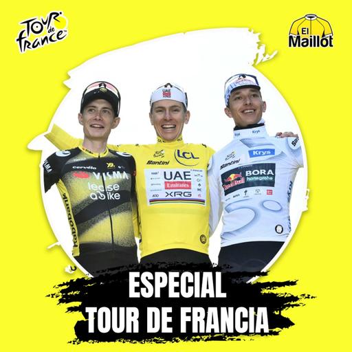 El Maillot - Especial Tour de Francia #8 | Pogacar, tetracampeón en París