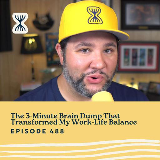 The 3-Minute Brain Dump That Transformed My Work-Life Balance
