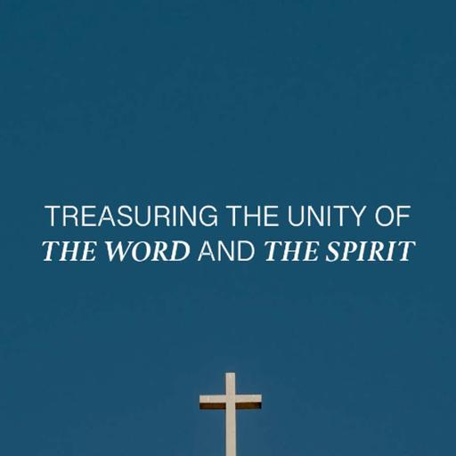 Treasuring The Unity of The Word and The Spirit - Steve Bateman - Vineyard 61 Church