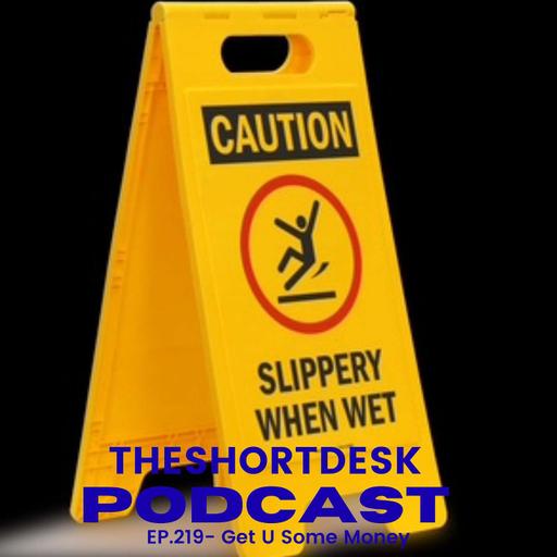 Ep. 219 - Get U Some Money!!!!