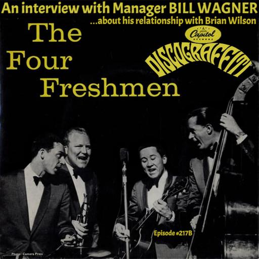 Bill Wagner, Manager of The Four Freshmen & Brian Wilson's Mentor (Ep. 217B, Sneak Peek)