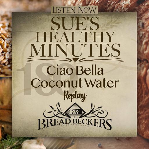180: Ciao Bella Coconut Water - Replay