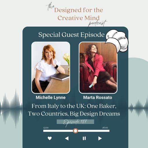 S5 Ep 187 From Italy to the UK: One Baker, Two Countries, Big Design Dreams