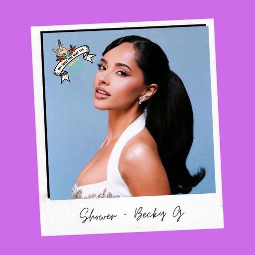 Shower - Becky G