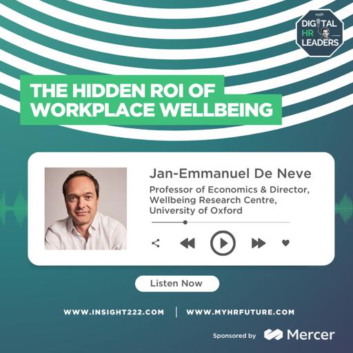 The Hidden ROI of Workplace Wellbeing (an Interview with Jan-Emmanuel De Neve)