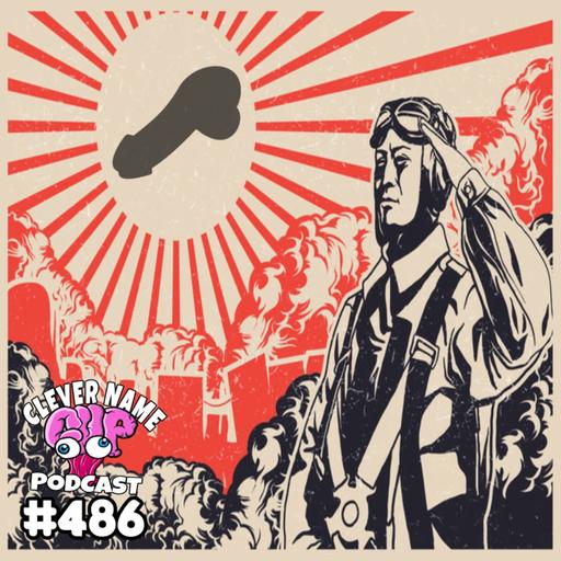 Cockikazi - Clever Name Podcast #486