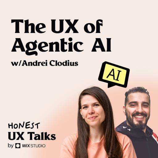 #145 The UX of Agentic AI w/Andrei Clodius
