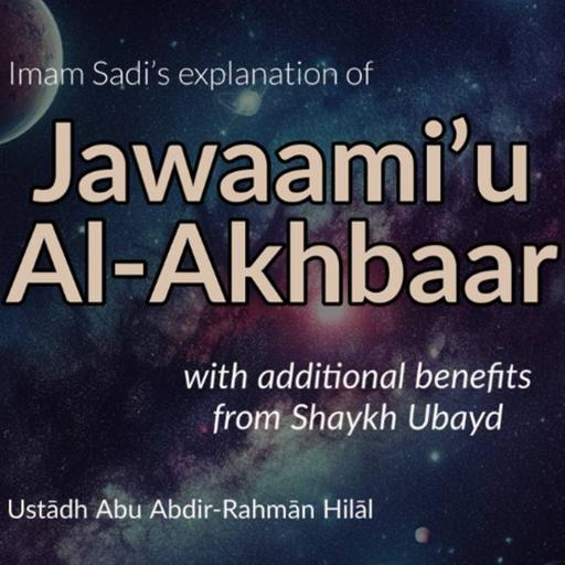 08 - Imam Sadi’s explanation of Jawaami’ Al-Akhbaar | Ustādh Abu Abdir-Rahmān Hilāl | Manchester