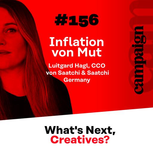 #156 mit Luitgard Hagl, CCO von Saatchi & Saatchi Germany