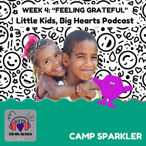 Camp Sparkler: Feeling Grateful!