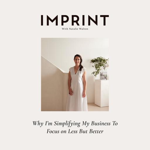 Why I’m Simplifying My Business To Focus on Less But Better