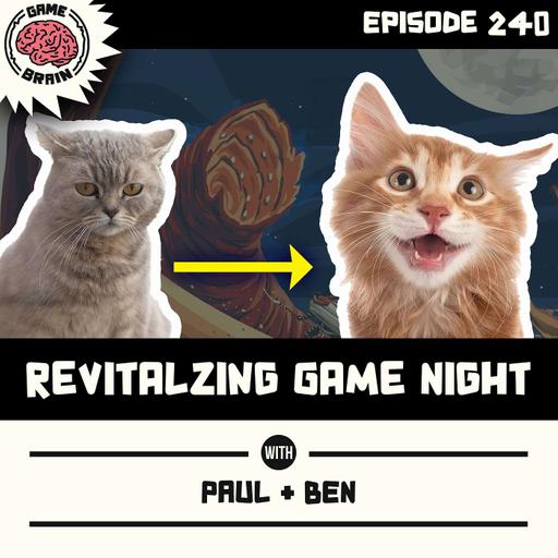 #240: Revitalizing Game Night
