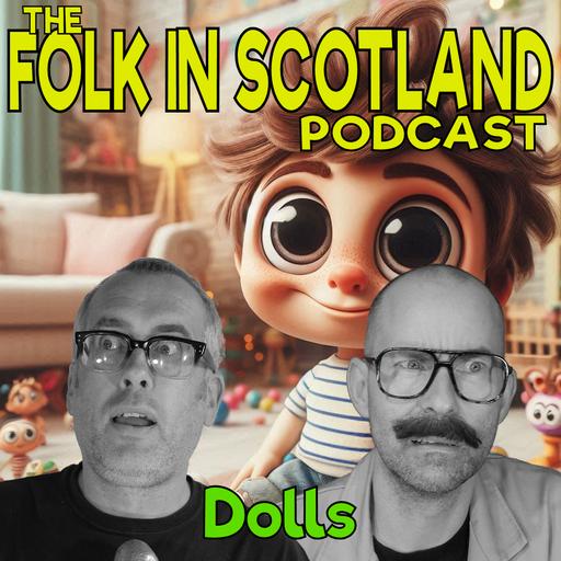 Folk in Scotland - Dolls