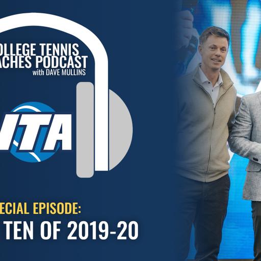ITA College Tennis Coaches Podcast: Top Ten Clips from 2019-20 Episodes