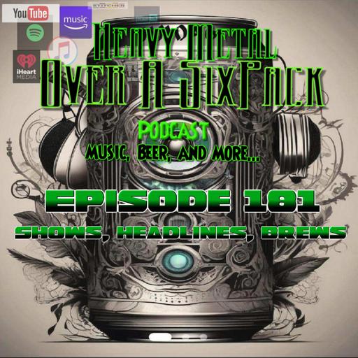 EP 181 - Shows, Headlines, Brews