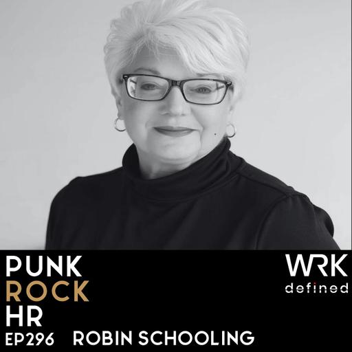 296: Real HR with Robin Schooling