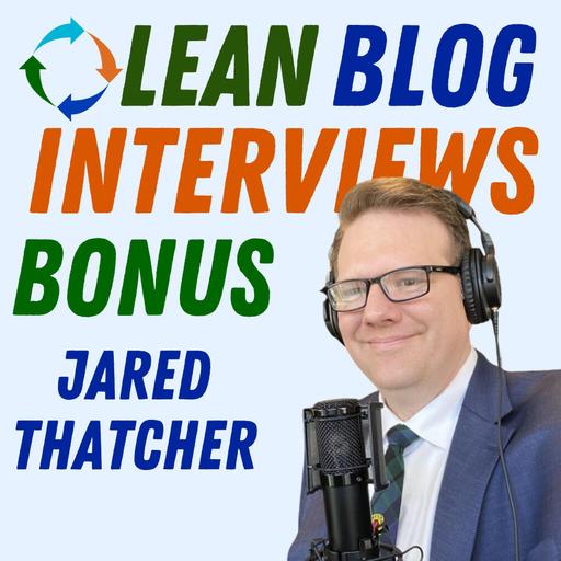 Jared Thatcher on Growing the Global Lean Summit and Partnering with Toyota