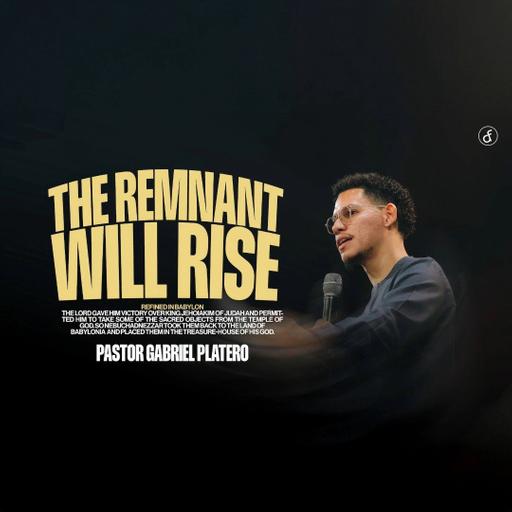 The Remnant Will Rise