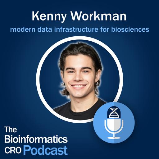 Kenny Workman - modern data infrastructure for biosciences