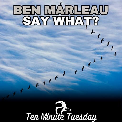 Ben Marleau; Say What?