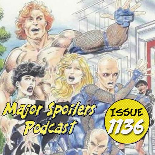 Major Spoilers Podcast #1139: The Next Men Podcast