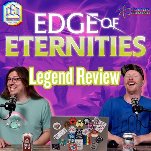 Commander Cookout Podcast, Ep 501 - Edge of Eternities LEGENDARY REVIEW