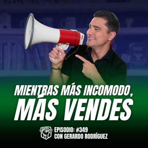 El Vendedor "Incómodo" Vende más (Ep-350)
