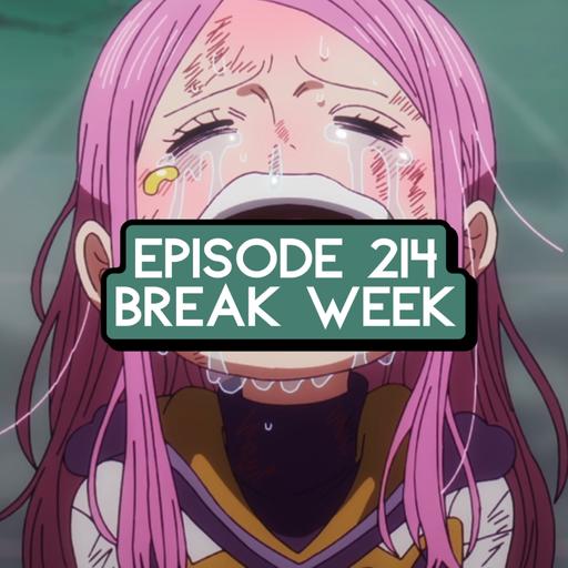 Episode 214: ONE PIECE Break Week & Fan Phone Calls