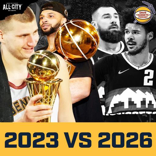 Could the 2026 Nuggets beat the 2023 Nuggets? | DNVR Nuggets Podcast LIVE