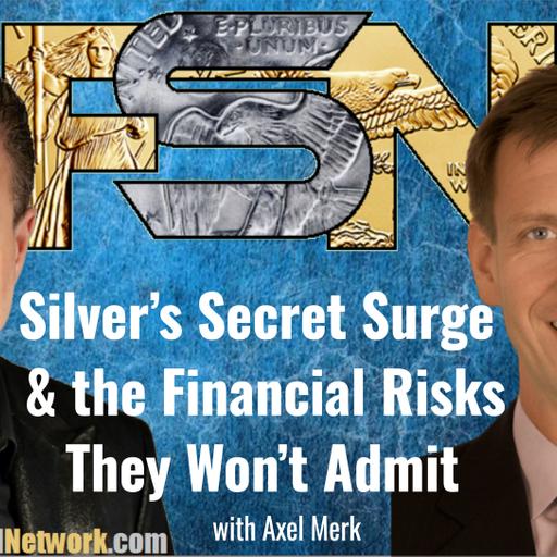 “Silver’s Secret Surge & the Financial Risks They Won’t Admit” - Axel Merk #6305