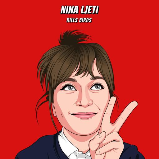 Kills Birds Nina Ljeti - Winging It