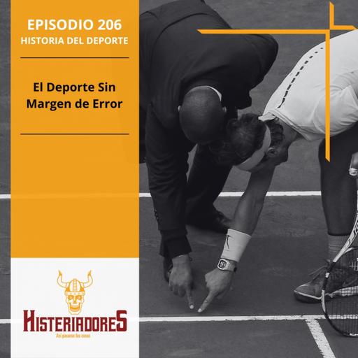Episodio 206 - El Deporte Sin Margen de Error