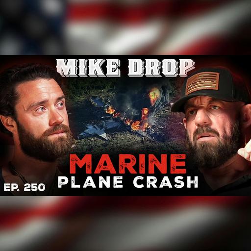 How Poison Oak, Shame & a Lie Saved This Marine From a Plane Crash | Ep. 250 | Pt. 1