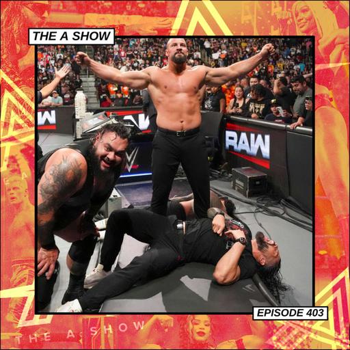The A Show: Episode 403 (Be A Man)