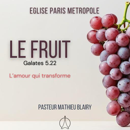 L'amour qui transforme | Pasteur Mathieu BLAIRY