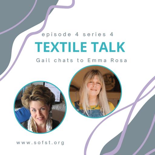 Textile Talk with Emma Rosa