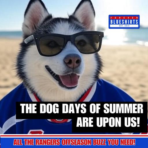 Dog Days of Summer - Rangers Offseason Buzz, Prospects Decisions & Mika Zibanejad Debate
