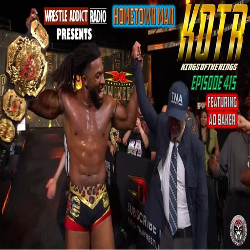 KOTR 415: Hometown Man featuring AO Baker