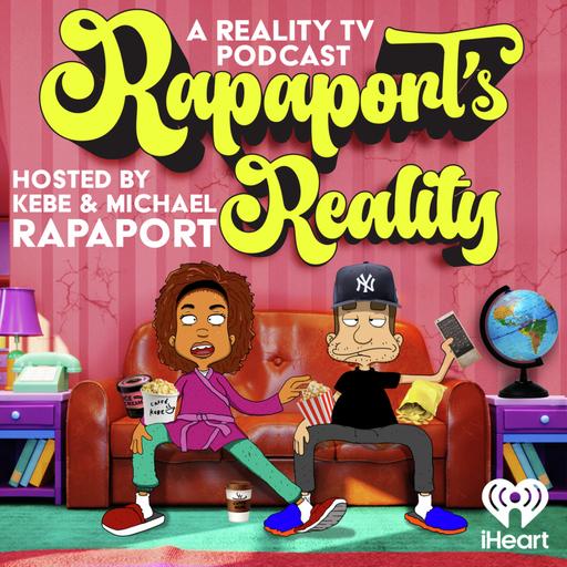 RAPAPORT'S REALITY EP 66 - JAX IS OFF THE VALLEY SEASON 3/CHARLES OAKLEY ON RHOA/MARTHA STEWART & BILLY JOEL DOCUMENTARY RECOMMENDATIONS