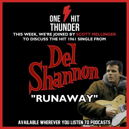 “Runaway” by Del Shannon (f/ Scott Mellinger)