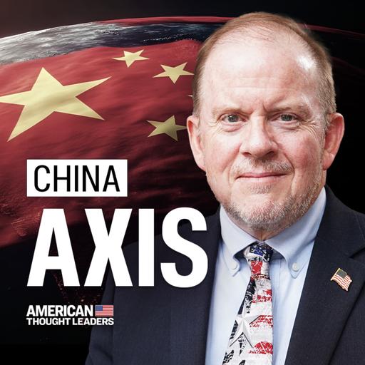 How the CCP and Its Proxies Created a ‘World on Fire’: Col. John Mills